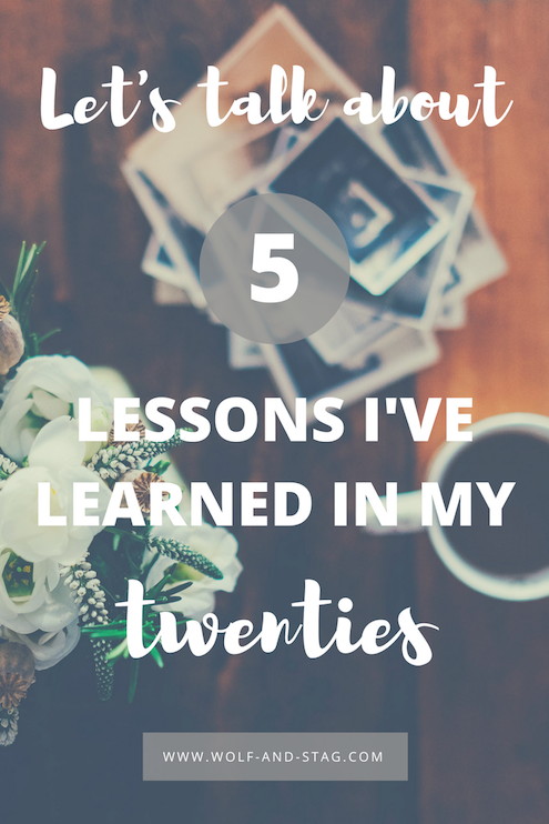 Let S Talk About 5 Lessons I Ve Learned In My 20 S Wolf Stag Let S Talk About 5 Lessons I Ve Learned In My 20 S Wolf Stag